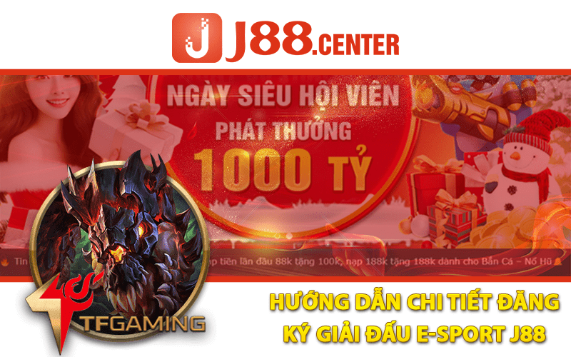 Hướng Dẫn Chi Tiết Đăng Ký Giải Đấu E-Sport J88