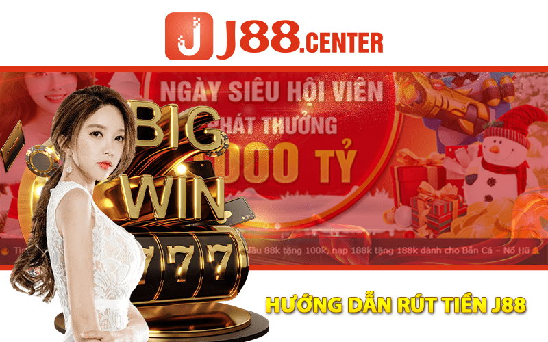 Hướng Dẫn Rút Tiền J88 